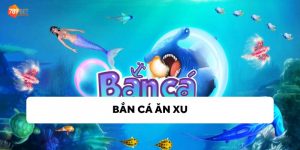 Cách chơi bắn cá ăn xu cực hay được cao thủ chia sẻ